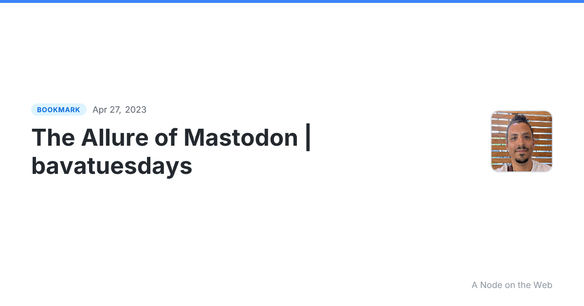 The Allure of Mastodon | bavatuesdays