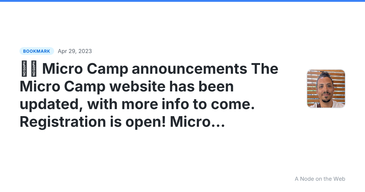 ️ Micro Camp announcements The Micro Camp website has been updated, with more info to come. Registration is open! Micro Camp is free, but youll get schedule updates and the special Micro Camp sticker if you register! (h/t @Burk for the design 殺) Follow @camp for the latest news.