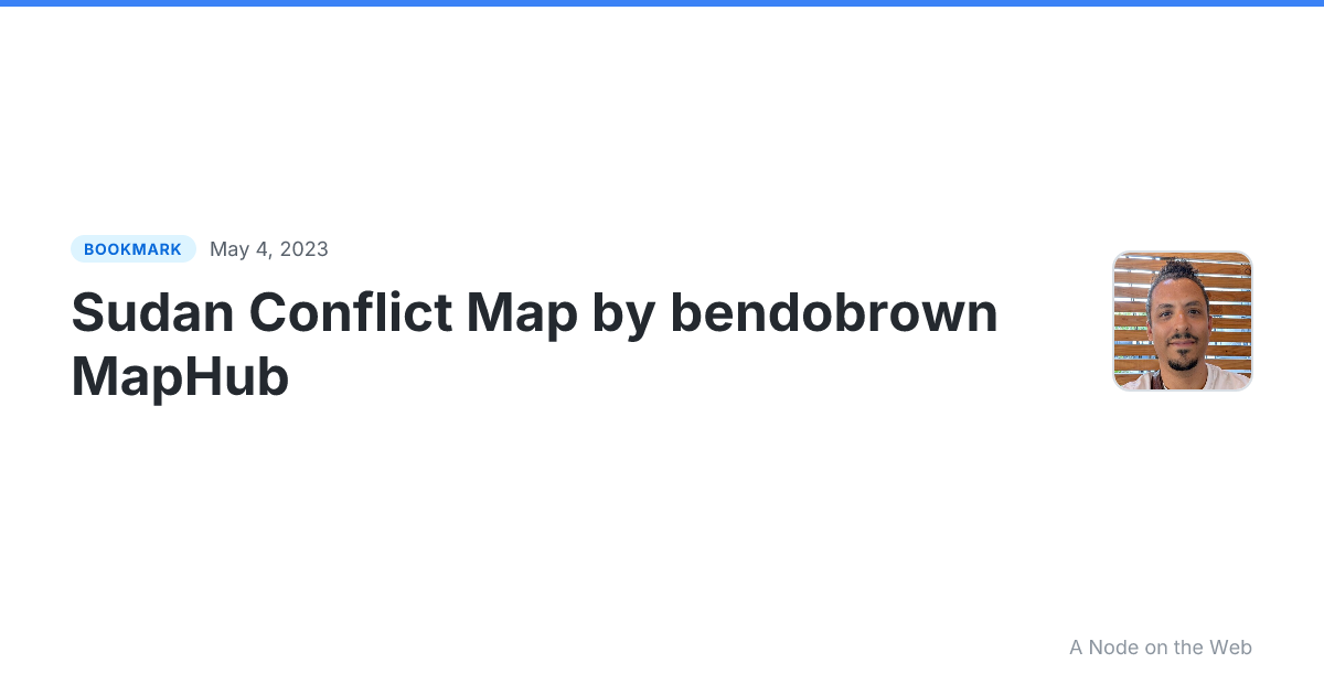 Sudan Conflict Map by bendobrown MapHub