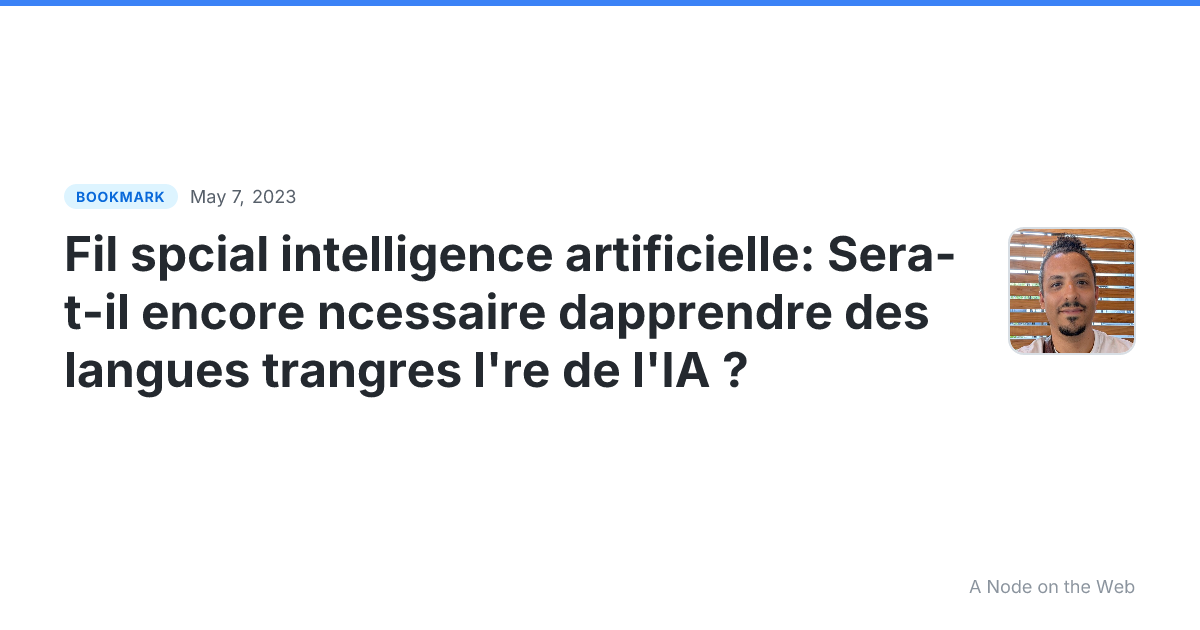 Fil spcial intelligence artificielle: Sera-t-il encore ncessaire dapprendre des langues trangres l're de l'IA ?