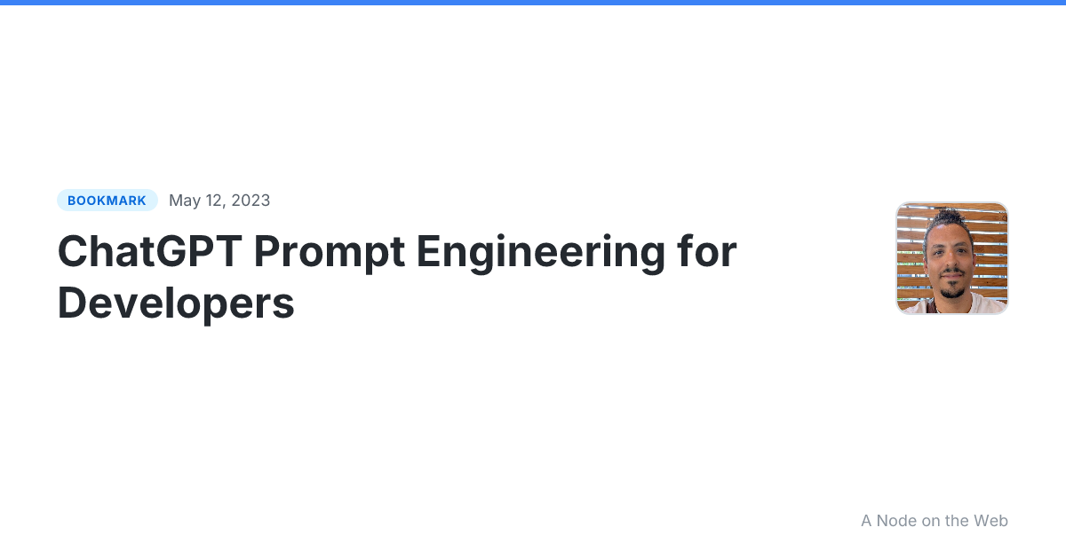 ChatGPT Prompt Engineering for Developers