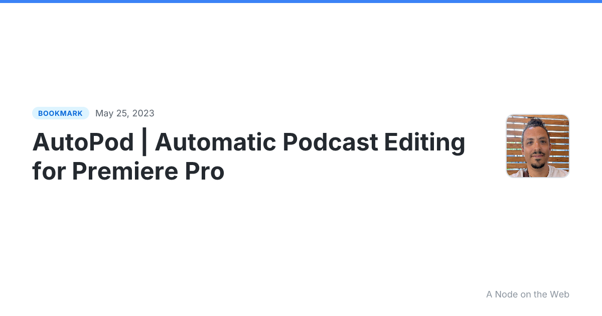 AutoPod | Automatic Podcast Editing for Premiere Pro