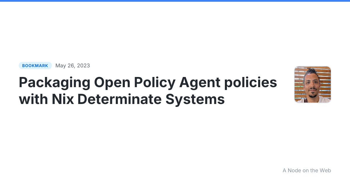 Packaging Open Policy Agent policies with Nix Determinate Systems