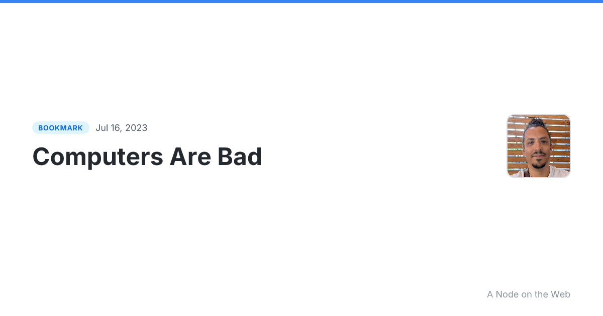 Computers Are Bad