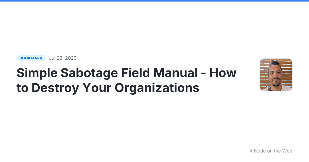 Simple Sabotage Field Manual - How to Destroy Your Organizations