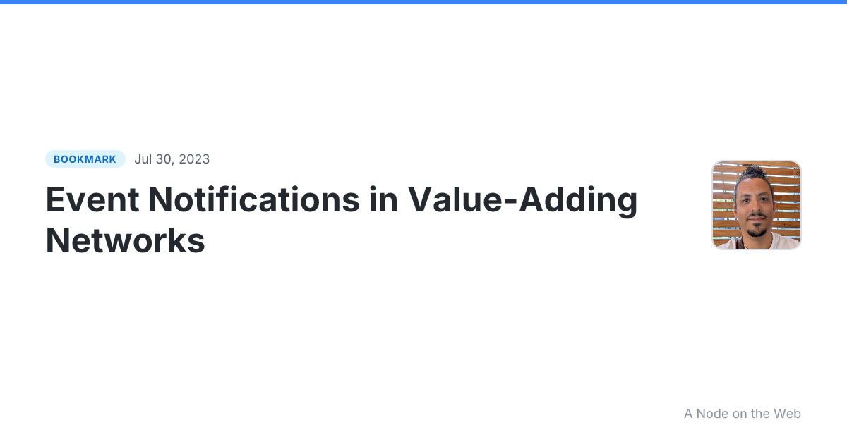 Event Notifications in Value-Adding Networks