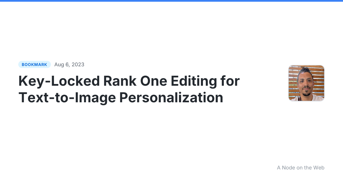 Key-Locked Rank One Editing for Text-to-Image Personalization