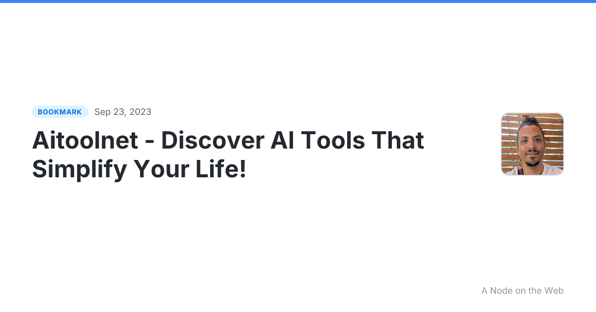 Aitoolnet - Discover AI Tools That Simplify Your Life!
