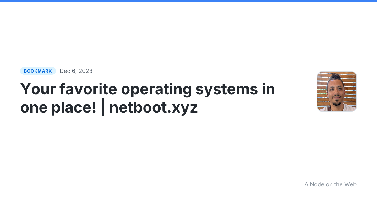 Your favorite operating systems in one place! | netboot.xyz