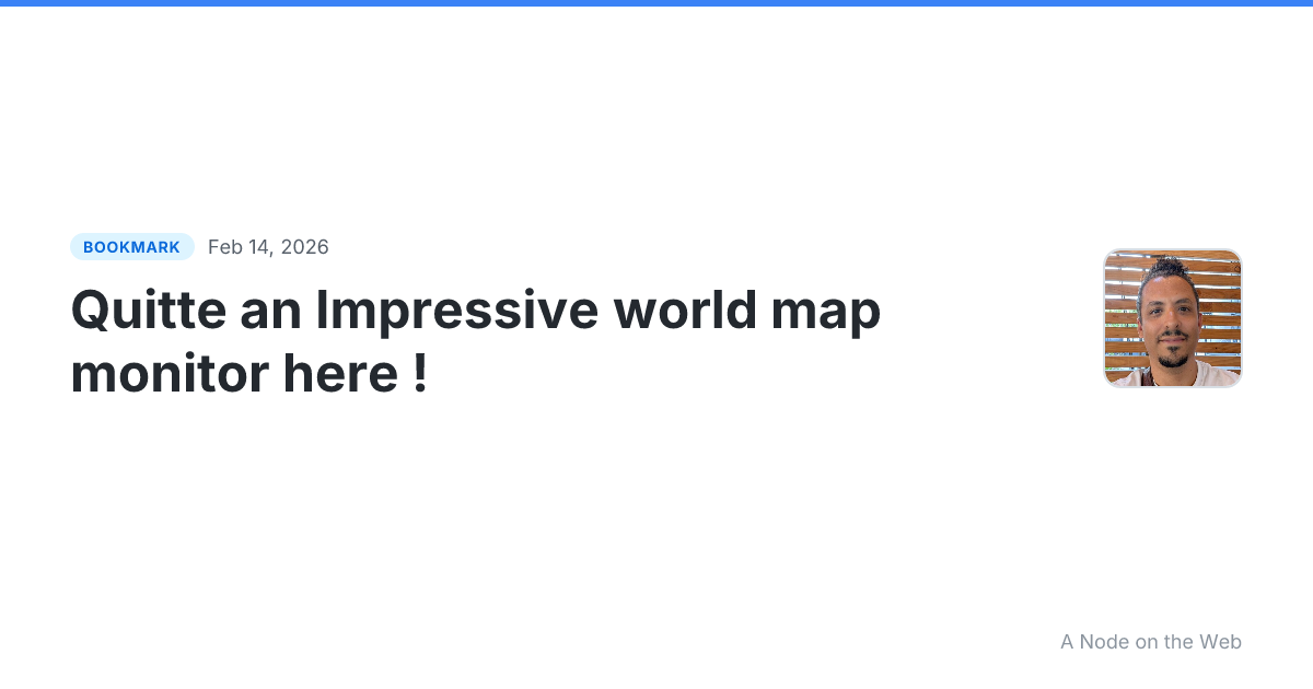 Quitte an Impressive world map monitor here !