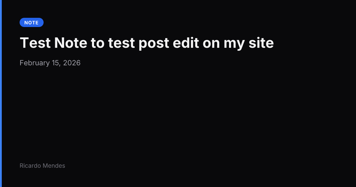 Test Note to test post edit on my site