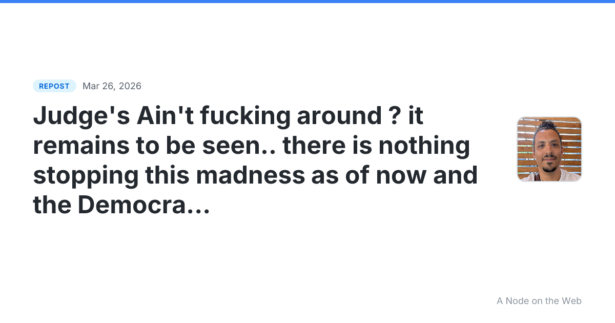 Reposted www.techdirt.com/2026/03/26/judge-b...