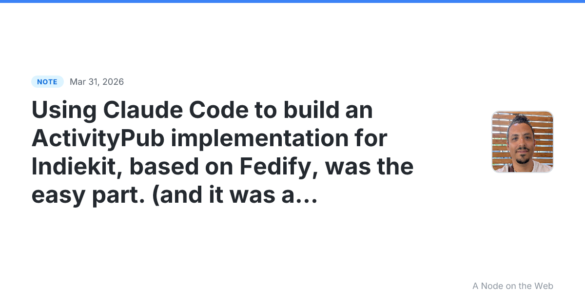 Using Claude Code to build an ActivityPub implementation for...