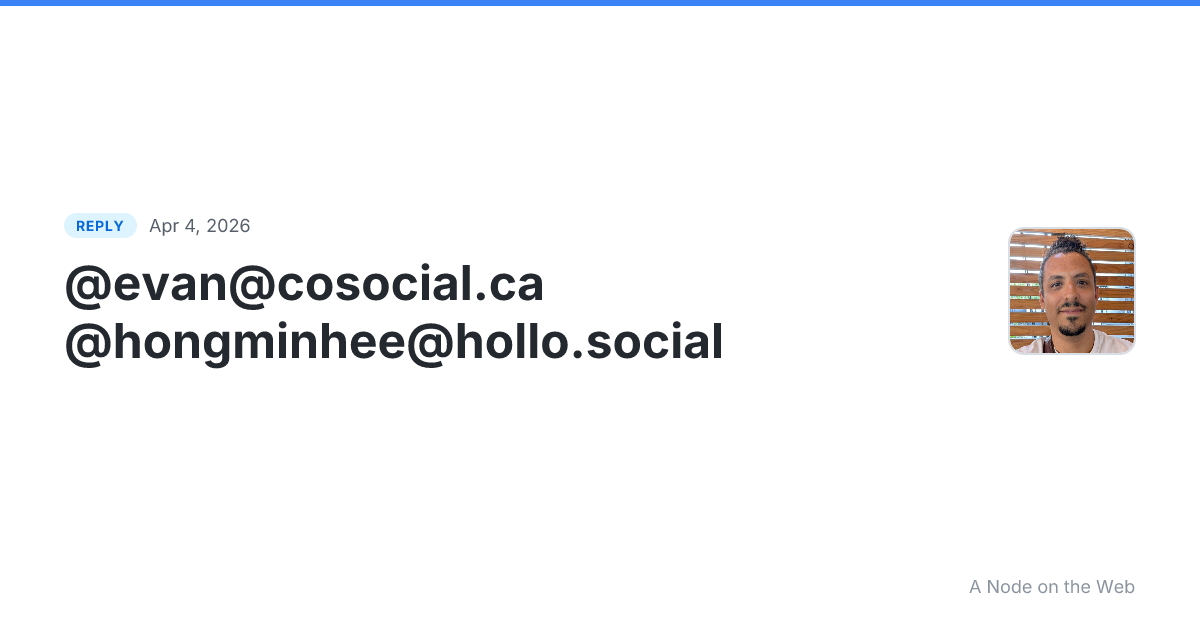 Reply to cosocial.ca/users/evan/statuses/116...