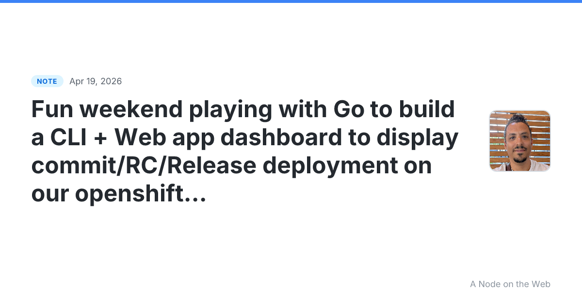 Fun weekend playing with Go to build a CLI + Web app dashboa...