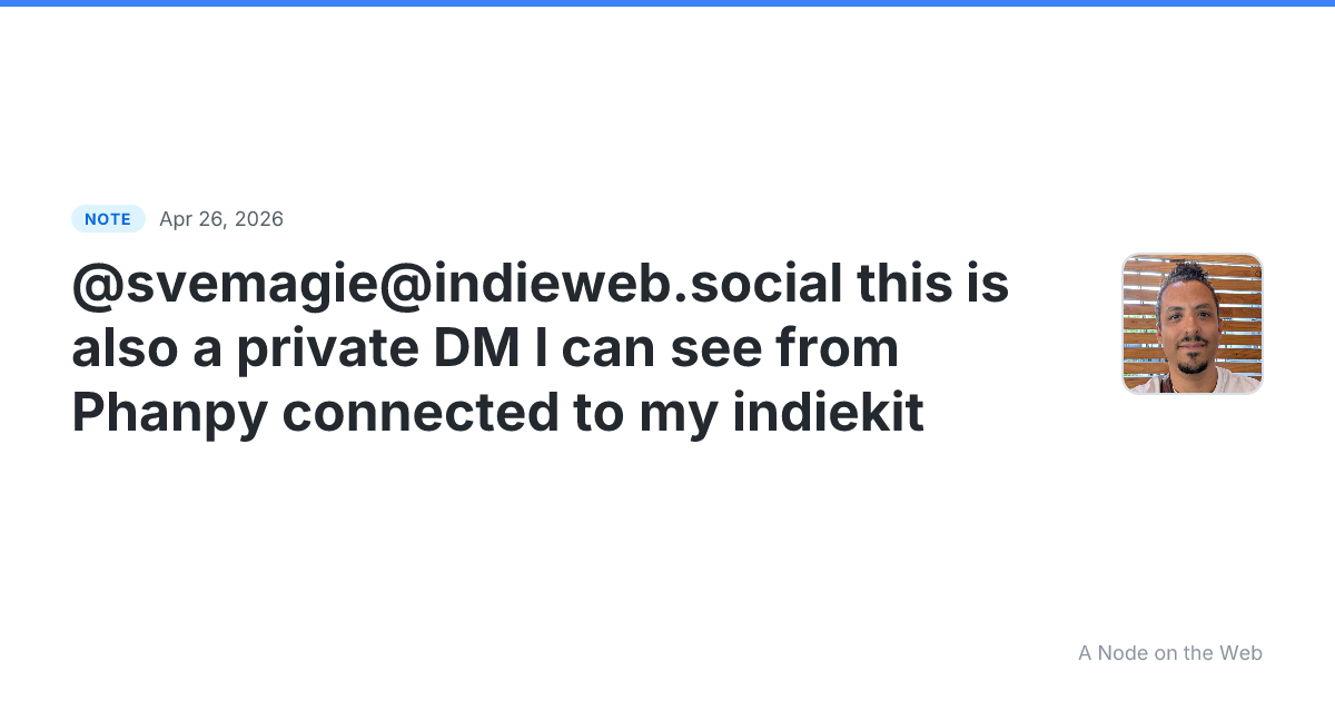 @svemagie@indieweb.social this is also a private DM I can se...