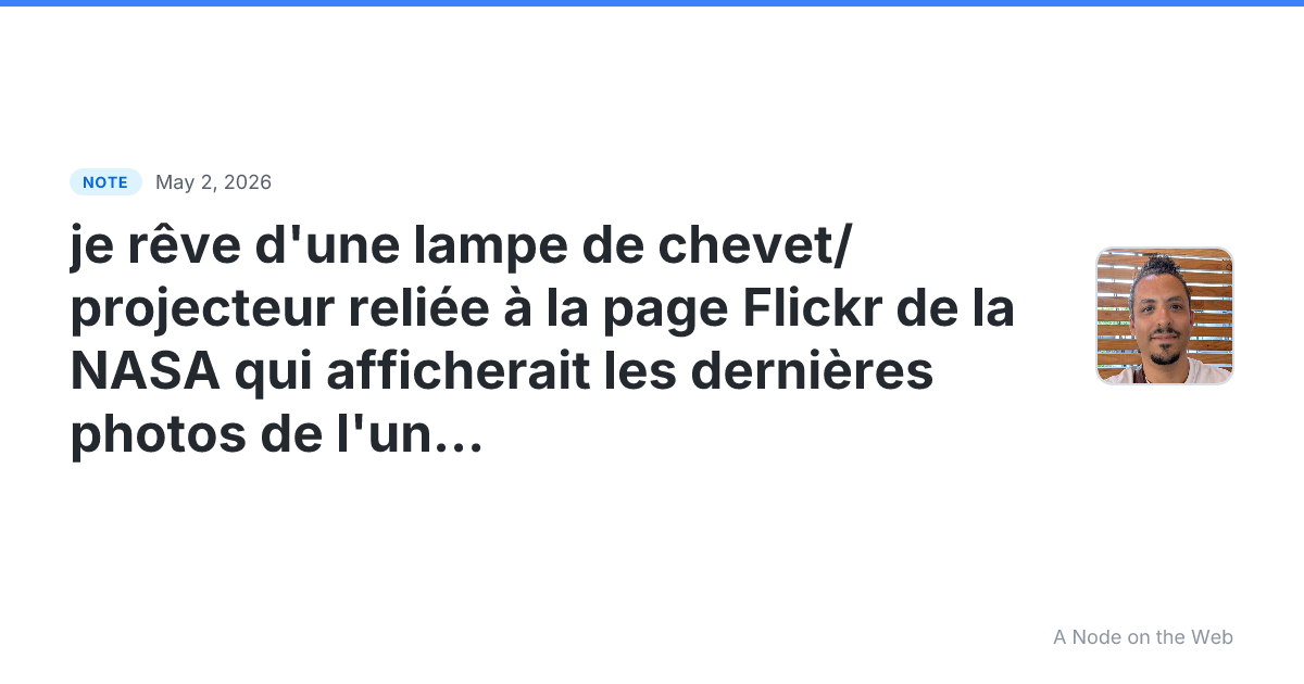 je rêve d’une lampe de chevet/projecteur reliée à la page Fl...