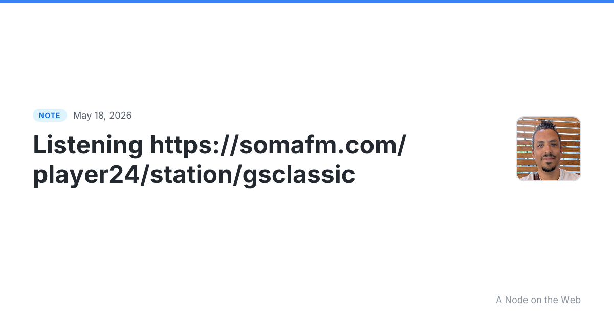 Listening https://somafm.com/player24/station/gsclassic