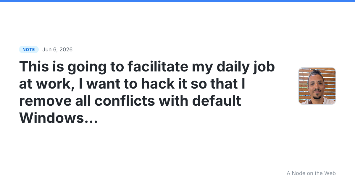 This is going to facilitate my daily job at work, I want to...