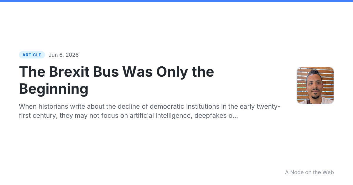 The Brexit Bus Was Only the Beginning
