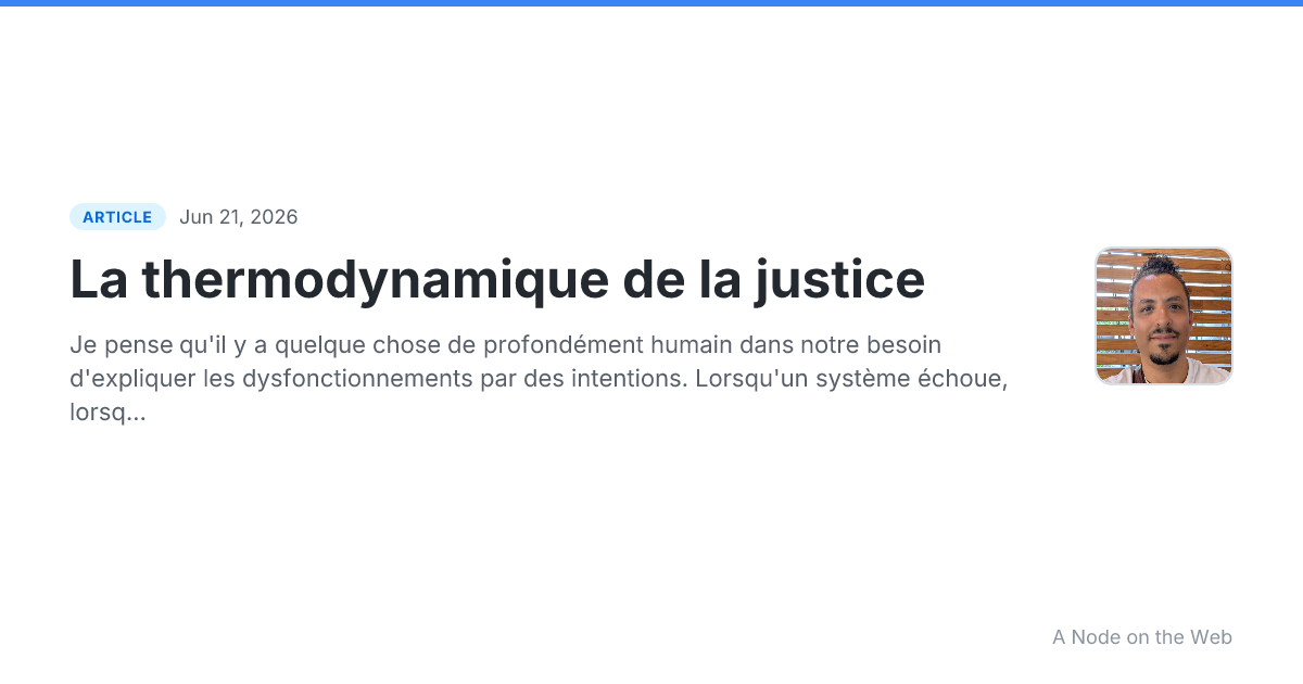La thermodynamique de la justice