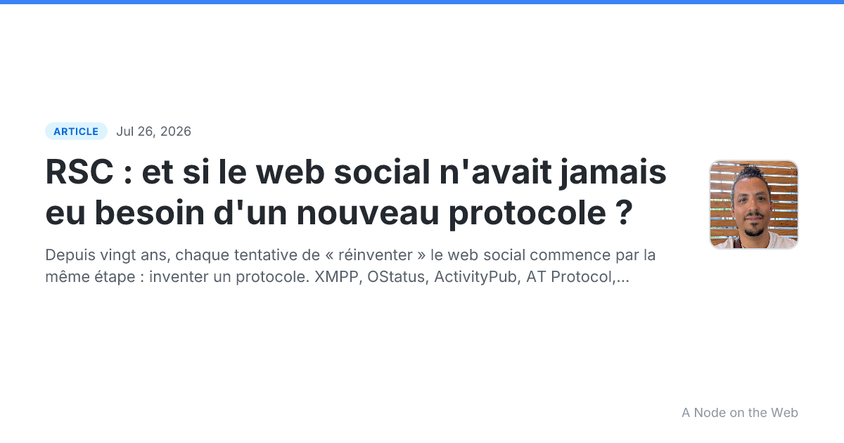 RSC : et si le web social n'avait jamais eu besoin d'un nouveau protocole ?