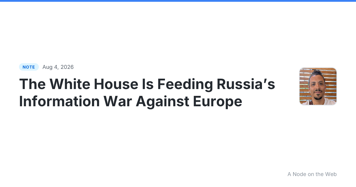The White House Is Feeding Russia’s Information War Against...
