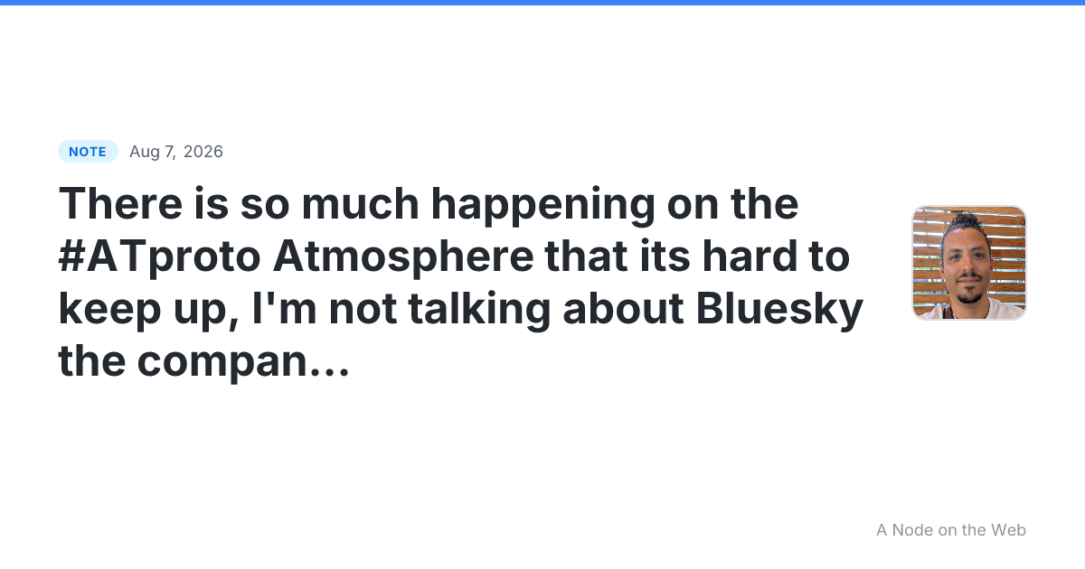 There is so much happening on the #ATproto Atmosphere that i...