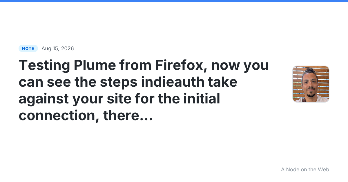 Testing Plume from Firefox, now you can see the steps indiea...