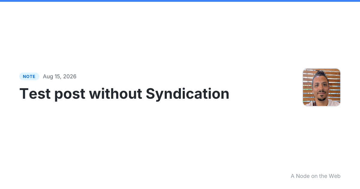 Test post without Syndication