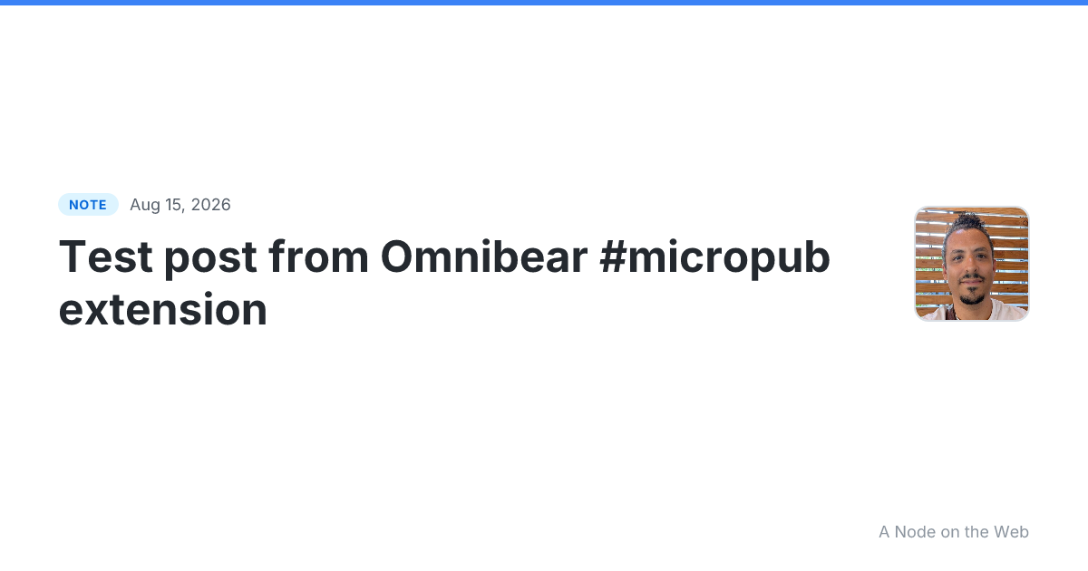 Test post from Omnibear #micropub extension