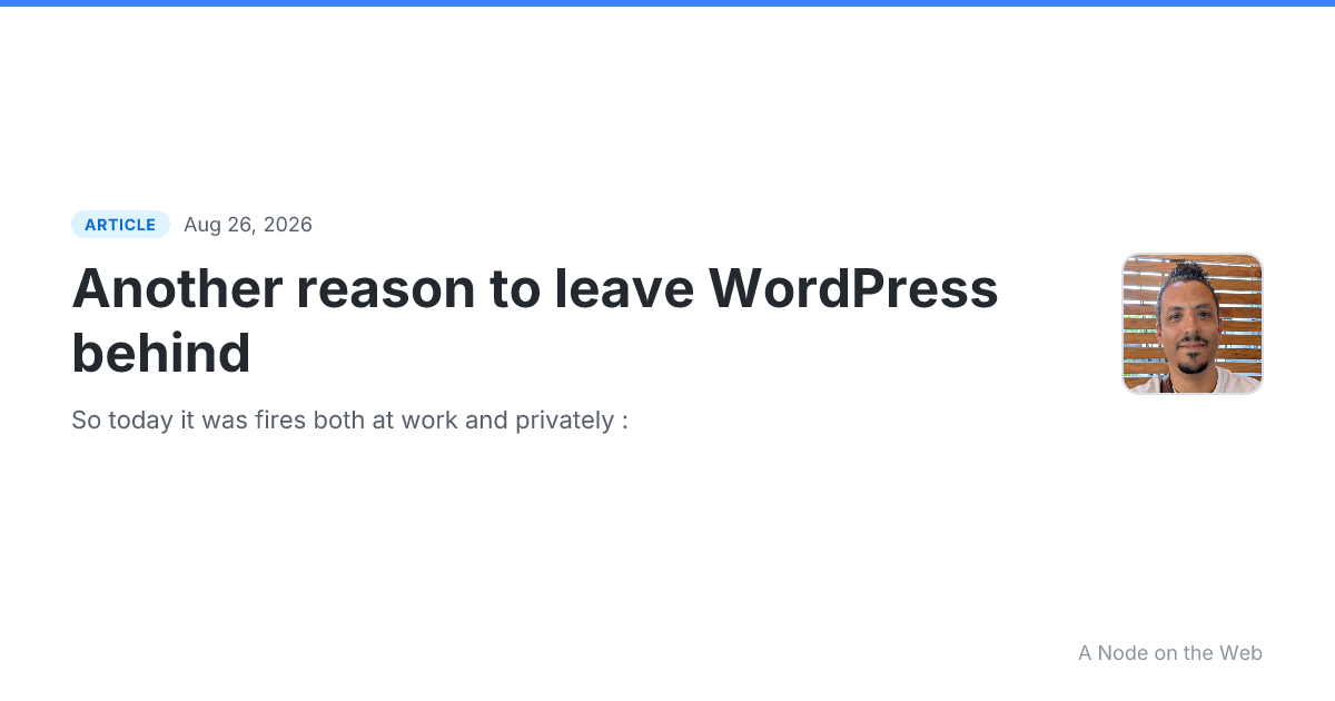 Another reason to leave WordPress behind
