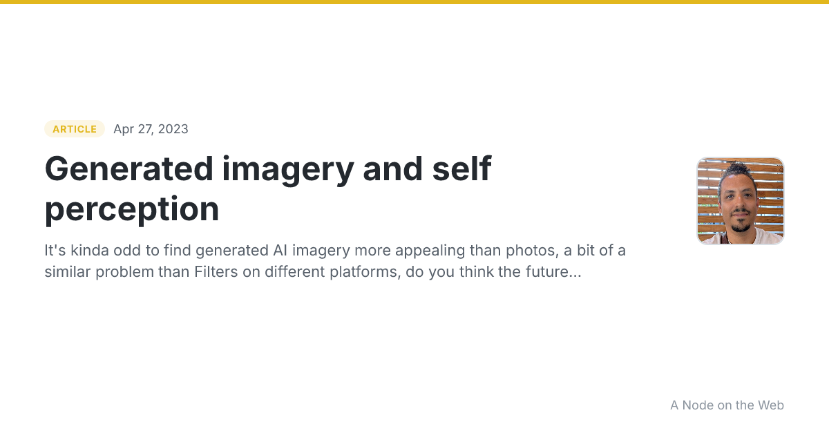 Generated imagery and self perception