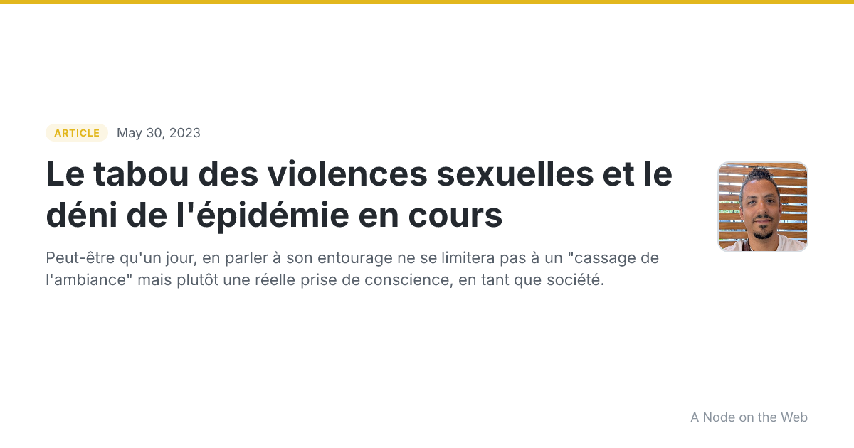 Le tabou des violences sexuelles et le déni de l'épidémie en cours