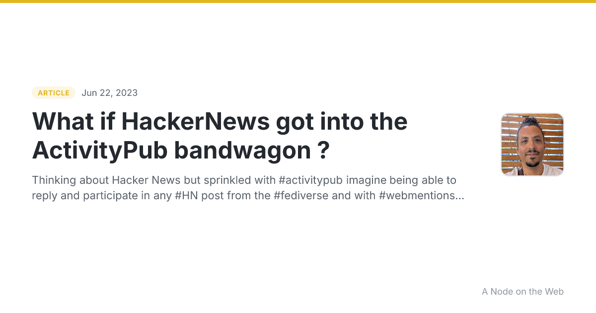 What if HackerNews got into the ActivityPub bandwagon ?