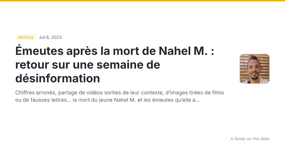 Émeutes après la mort de Nahel M. : retour sur une semaine de désinformation