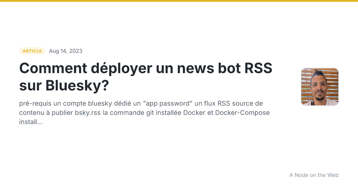 Comment déployer un news bot RSS sur Bluesky?