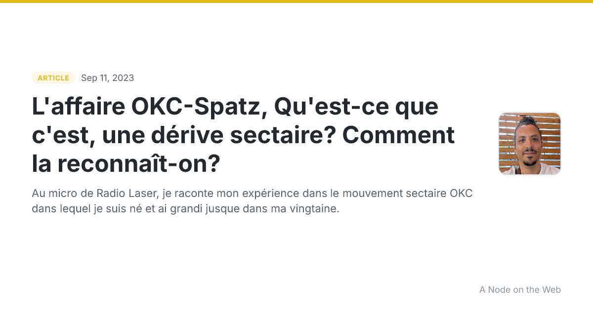 L'affaire OKC-Spatz, Qu'est-ce que c'est, une dérive sectaire? Comment la reconnaît-on?