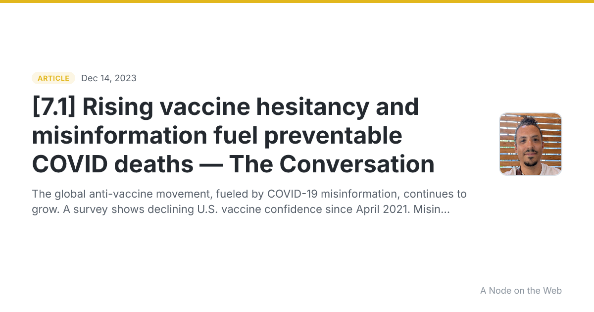 [7.1] Rising vaccine hesitancy and misinformation fuel preventable COVID deaths — The Conversation