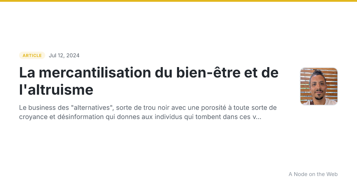 La mercantilisation du bien-être et de l'altruisme