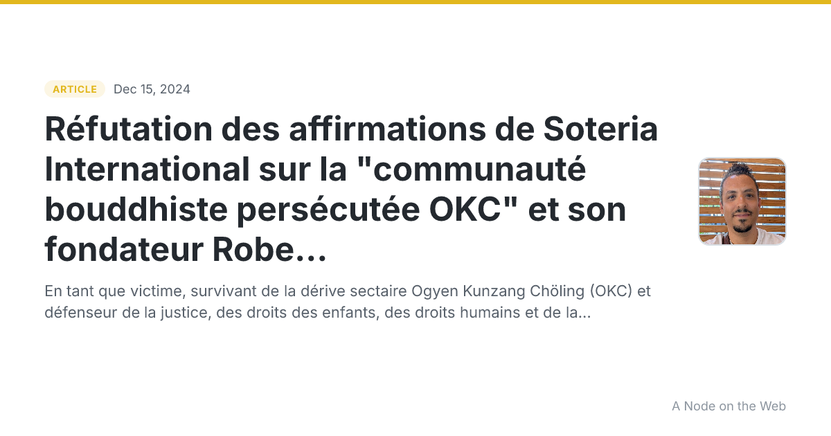 Réfutation des affirmations de Soteria International sur la "communauté bouddhiste persécutée OKC" et son fondateur Robert Spatz