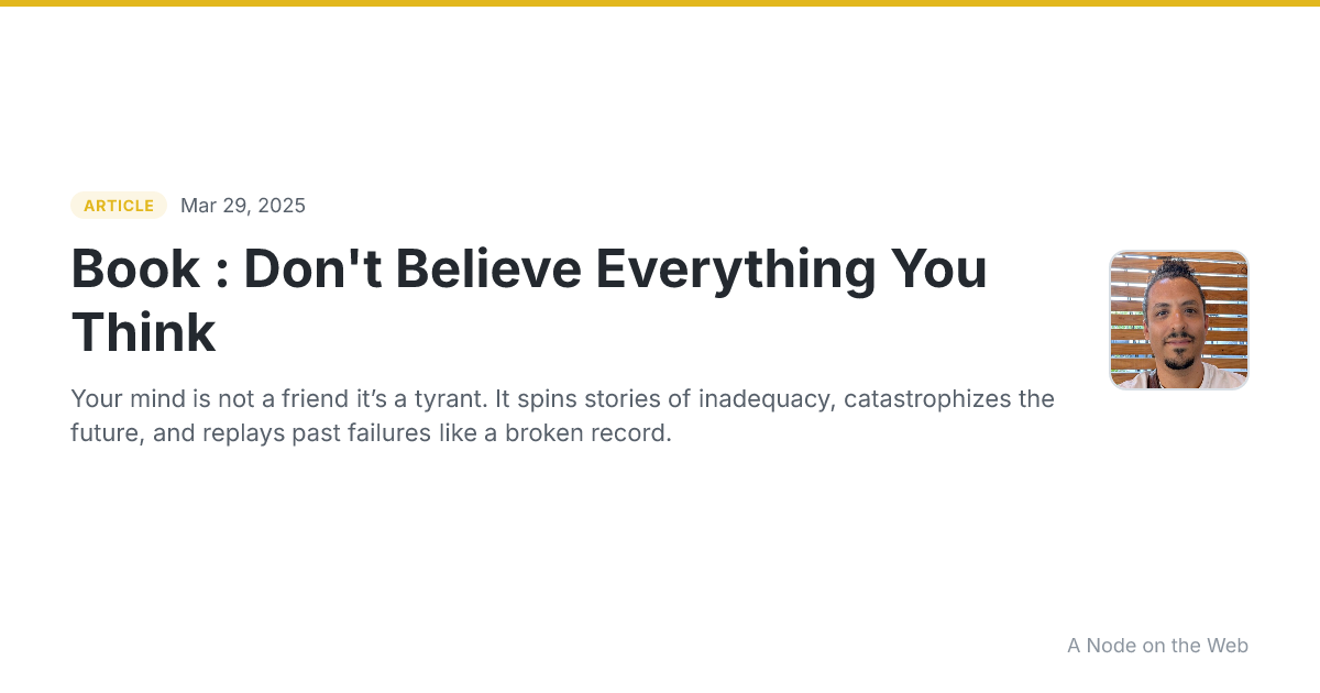 Book : Don't Believe Everything You Think