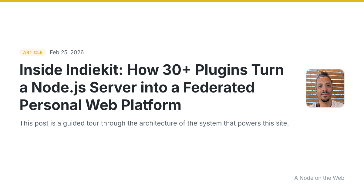 Inside Indiekit: How 30+ Plugins Turn a Node.js Server into a Federated Personal Web Platform