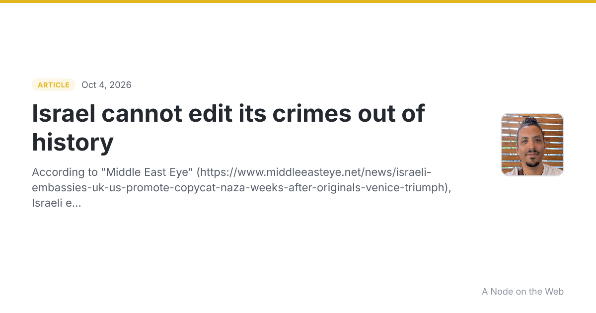 Israel cannot edit its crimes out of history