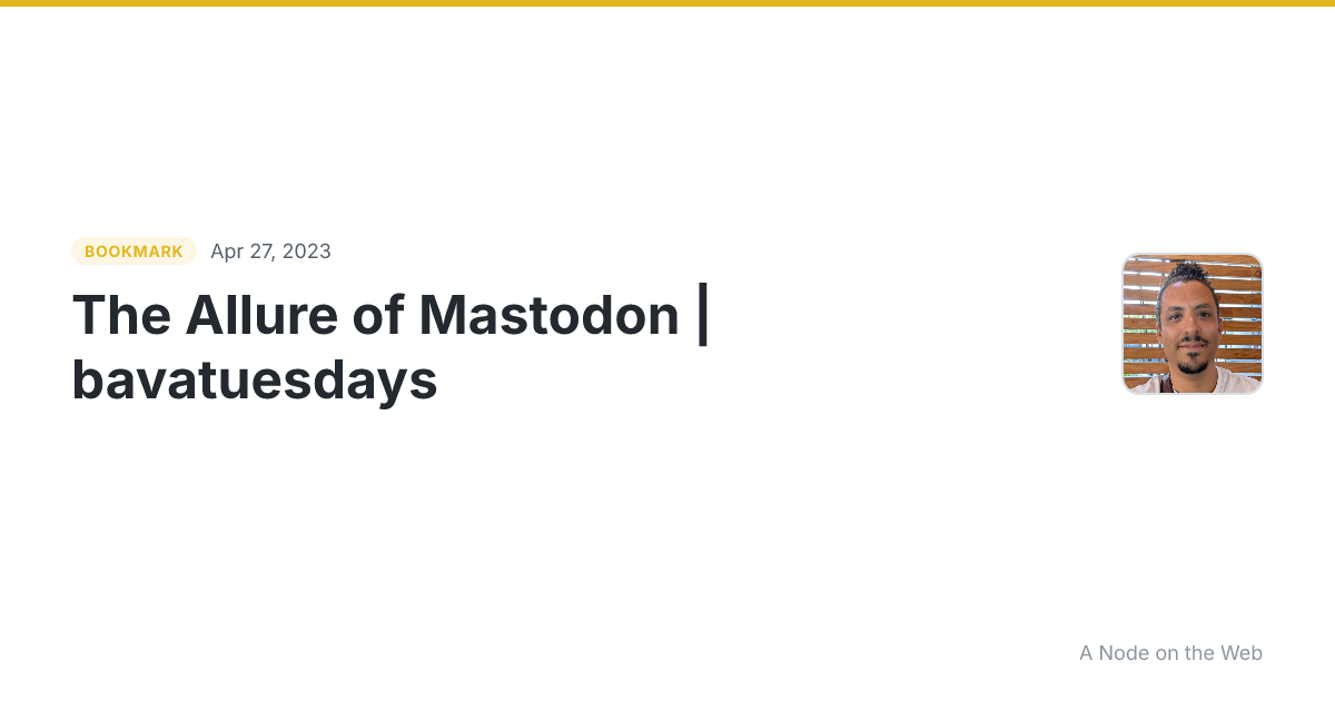 The Allure of Mastodon | bavatuesdays