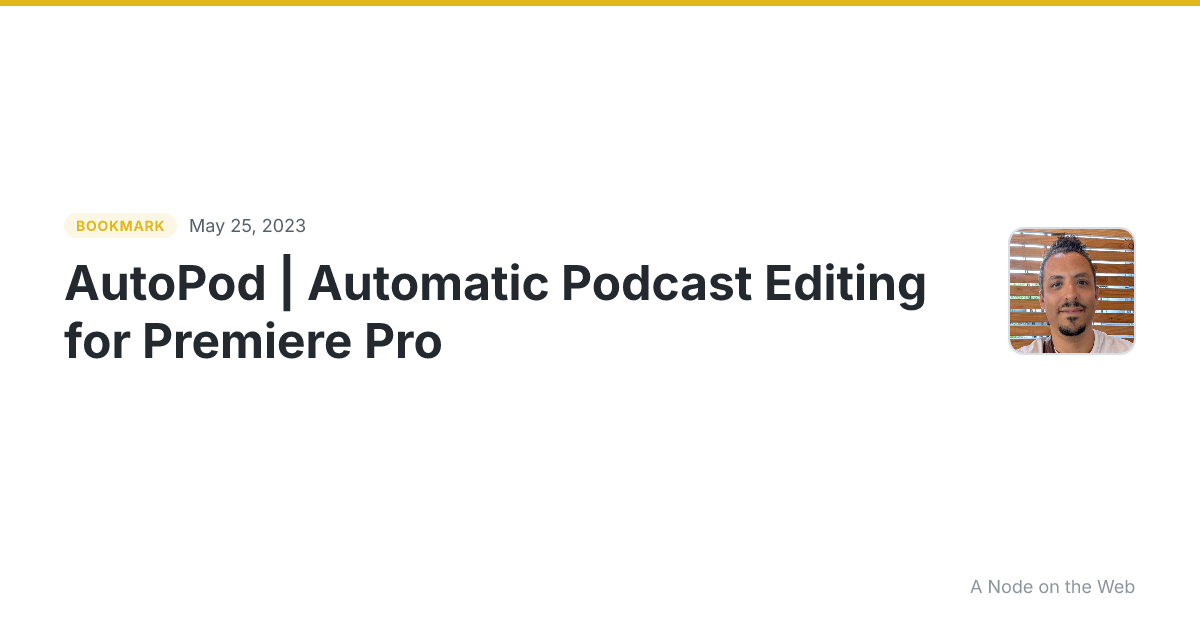 AutoPod | Automatic Podcast Editing for Premiere Pro