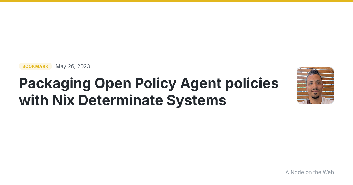 Packaging Open Policy Agent policies with Nix Determinate Systems