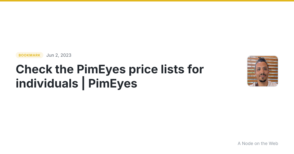 Check the PimEyes price lists for individuals | PimEyes