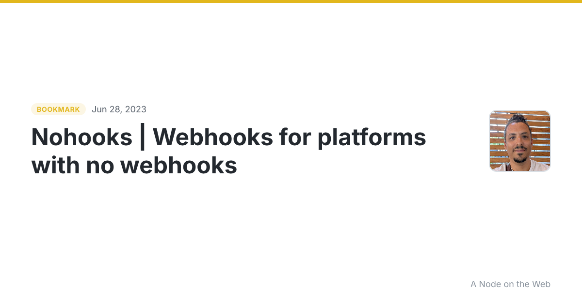 Nohooks | Webhooks for platforms with no webhooks