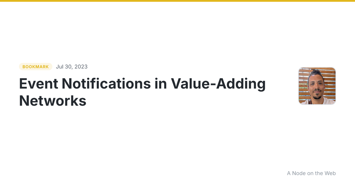 Event Notifications in Value-Adding Networks